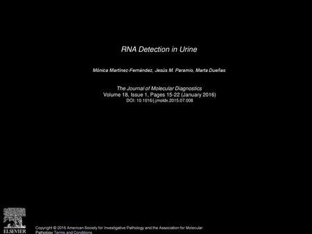 RNA Detection in Urine The Journal of Molecular Diagnostics