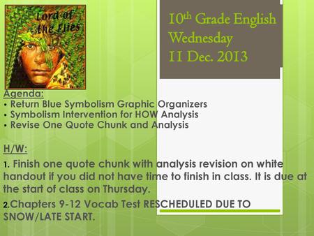 10th Grade English Wednesday 11 Dec. 2013