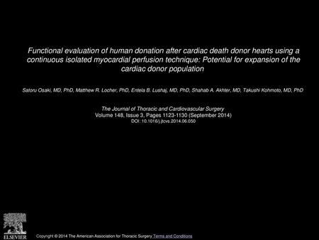 Functional evaluation of human donation after cardiac death donor hearts using a continuous isolated myocardial perfusion technique: Potential for expansion.