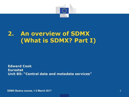 2. An overview of SDMX (What is SDMX? Part I)