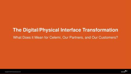 The Digital/Physical Interface Transformation