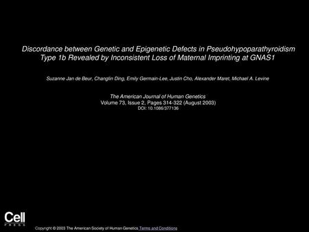 Discordance between Genetic and Epigenetic Defects in Pseudohypoparathyroidism Type 1b Revealed by Inconsistent Loss of Maternal Imprinting at GNAS1 