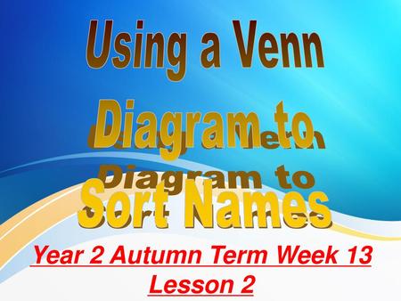 Year 2 Autumn Term Week 13 Lesson 2