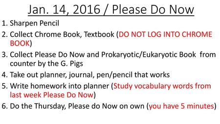 Jan. 14, 2016 / Please Do Now Sharpen Pencil