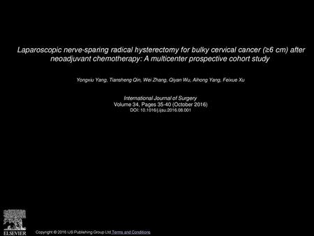 Laparoscopic nerve-sparing radical hysterectomy for bulky cervical cancer (≥6 cm) after neoadjuvant chemotherapy: A multicenter prospective cohort study 