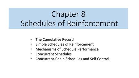 Schedules of Reinforcement