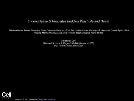 Endonuclease G Regulates Budding Yeast Life and Death