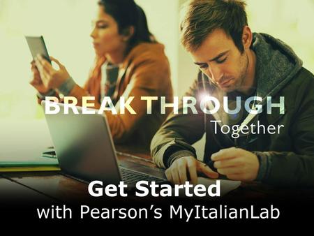 with Pearson’s MyItalianLab