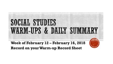 Social Studies Warm-ups & Daily Summary