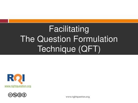 The Question Formulation Technique (QFT)