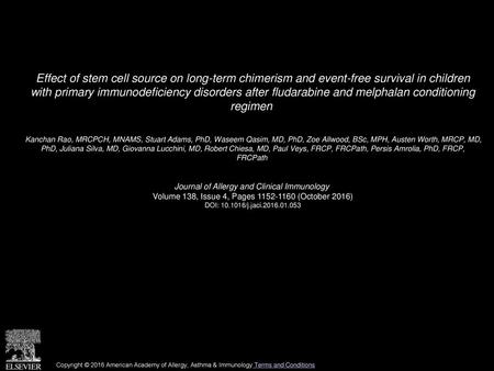 Effect of stem cell source on long-term chimerism and event-free survival in children with primary immunodeficiency disorders after fludarabine and melphalan.