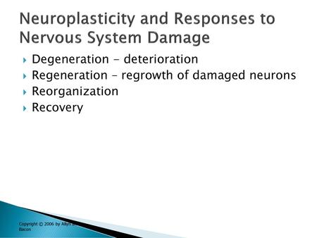 Neuroplasticity and Responses to Nervous System Damage