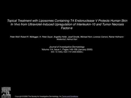 Topical Treatment with Liposomes Containing T4 Endonuclease V Protects Human Skin In Vivo from Ultraviolet-Induced Upregulation of Interleukin-10 and.