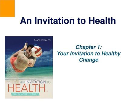 An Invitation to Health Your Invitation to Healthy Change