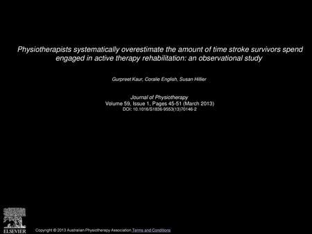 Physiotherapists systematically overestimate the amount of time stroke survivors spend engaged in active therapy rehabilitation: an observational study 