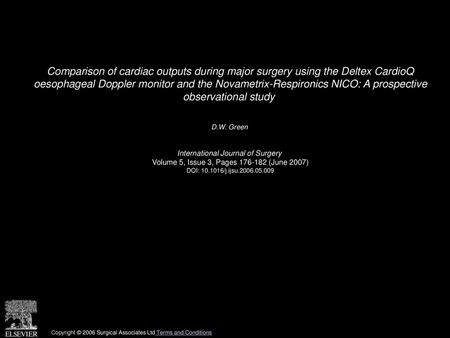 Comparison of cardiac outputs during major surgery using the Deltex CardioQ oesophageal Doppler monitor and the Novametrix-Respironics NICO: A prospective.