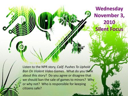 Wednesday November 3, 2010 Silent Focus