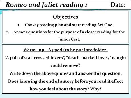 Romeo and Juliet reading 1 Date: