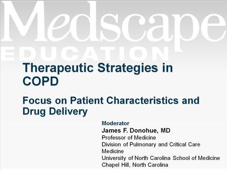 Therapeutic Strategies in COPD Focus on Patient Characteristics and Drug Delivery.