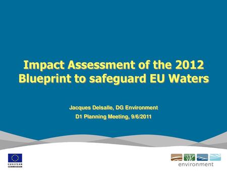 Impact Assessment of the 2012 Blueprint to safeguard EU Waters