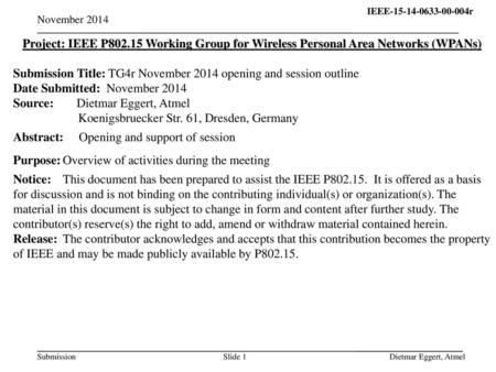 Submission Title: TG4r November 2014 opening and session outline