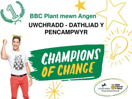 UWCHRADD - DATHLIAD Y PENCAMPWYR