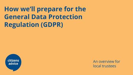 How we’ll prepare for the General Data Protection Regulation (GDPR)