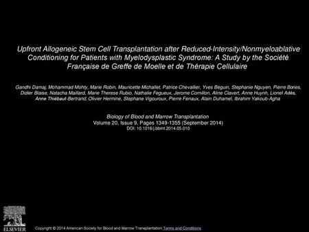 Upfront Allogeneic Stem Cell Transplantation after Reduced-Intensity/Nonmyeloablative Conditioning for Patients with Myelodysplastic Syndrome: A Study.