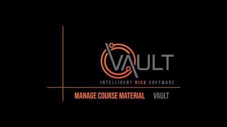 This presentation document has been prepared by Vault Intelligence Limited (“Vault) and is intended for off line demonstration, presentation and educational.