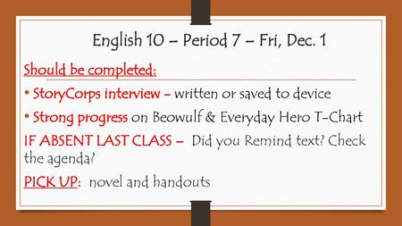 English 10 – Period 7 – Fri, Dec. 1