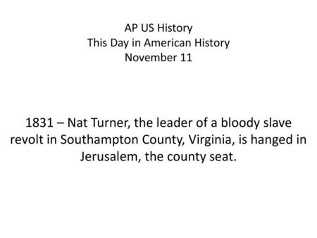 AP US History This Day in American History November 11