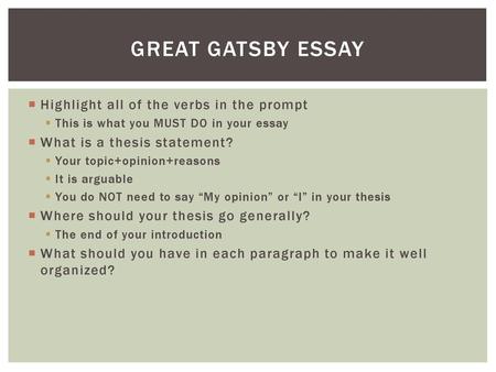 Great Gatsby Essay Highlight all of the verbs in the prompt