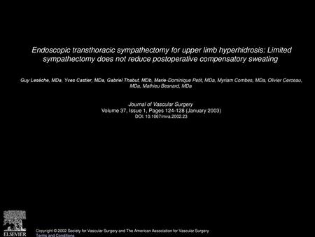 Endoscopic transthoracic sympathectomy for upper limb hyperhidrosis: Limited sympathectomy does not reduce postoperative compensatory sweating  Guy Lesèche,