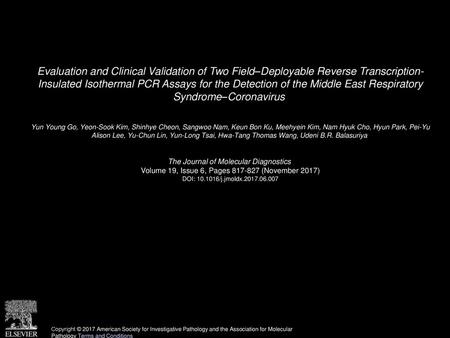 Evaluation and Clinical Validation of Two Field–Deployable Reverse Transcription- Insulated Isothermal PCR Assays for the Detection of the Middle East.