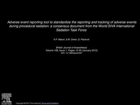 Adverse event reporting tool to standardize the reporting and tracking of adverse events during procedural sedation: a consensus document from the World.