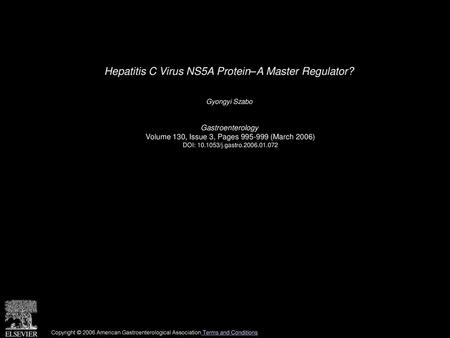 Hepatitis C Virus NS5A Protein–A Master Regulator?