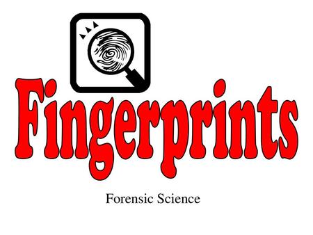 Fingerprints Forensic Science 1.