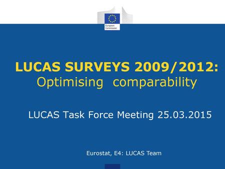 LUCAS SURVEYS 2009/2012: Optimising comparability