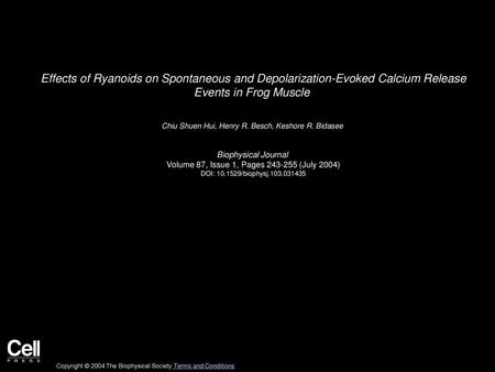 Chiu Shuen Hui, Henry R. Besch, Keshore R. Bidasee  Biophysical Journal 