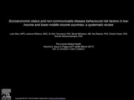 Socioeconomic status and non-communicable disease behavioural risk factors in low- income and lower-middle-income countries: a systematic review  Luke.