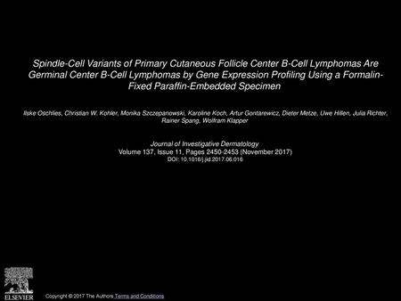 Spindle-Cell Variants of Primary Cutaneous Follicle Center B-Cell Lymphomas Are Germinal Center B-Cell Lymphomas by Gene Expression Profiling Using a.