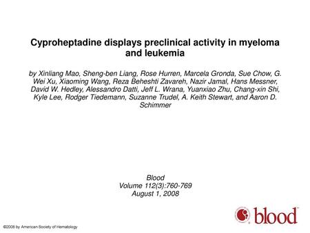 Cyproheptadine displays preclinical activity in myeloma and leukemia