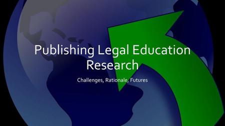 Publishing Legal Education Research