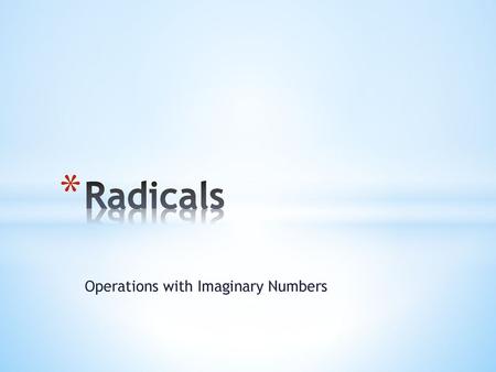 Operations with Imaginary Numbers