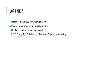 agenda Hamlet Soliloquy Film Comparison