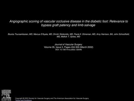 Angiographic scoring of vascular occlusive disease in the diabetic foot: Relevance to bypass graft patency and limb salvage  Boulos Toursarkissian, MD,