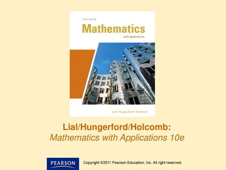 Lial/Hungerford/Holcomb: Mathematics with Applications 10e