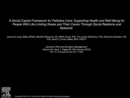 A Social Capital Framework for Palliative Care: Supporting Health and Well-Being for People With Life-Limiting Illness and Their Carers Through Social.