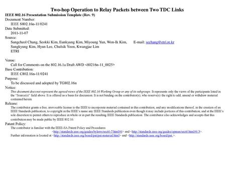 Two-hop Operation to Relay Packets between Two TDC Links