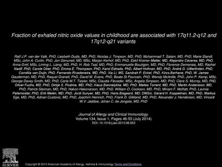 Fraction of exhaled nitric oxide values in childhood are associated with 17q11.2-q12 and 17q12-q21 variants  Ralf J.P. van der Valk, PhD, Liesbeth Duijts,